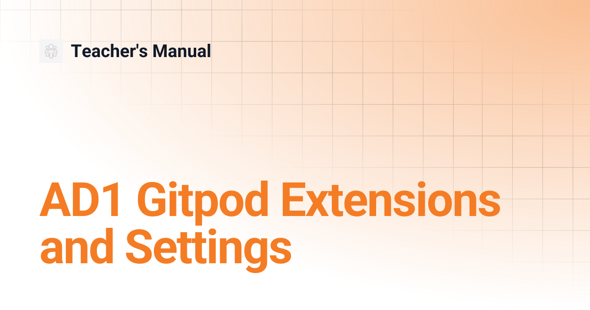 AD1 Gitpod Extensions and Settings | Teacher's Manual
